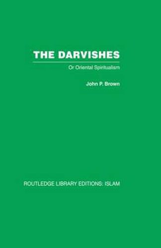 Cover image for The Darvishes: Or Oriental Spiritualism