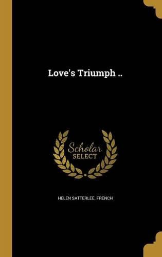 Cover image for Love's Triumph ..
