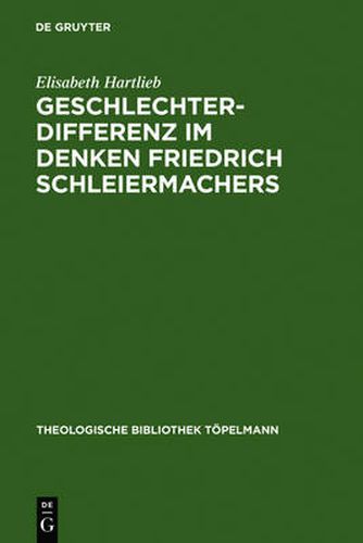 Cover image for Geschlechterdifferenz im Denken Friedrich Schleiermachers