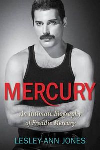 Cover image for Mercury: An Intimate Biography of Freddie Mercury