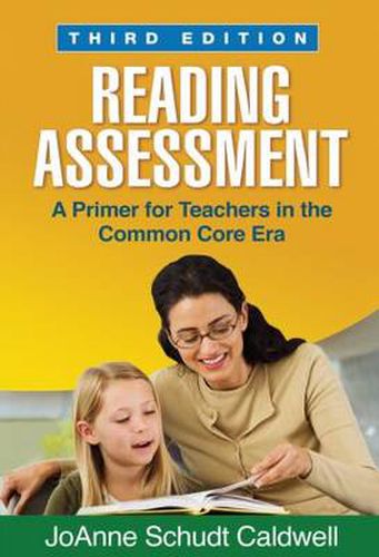 Cover image for Reading Assessment: A Primer for Teachers in the Common Core Era