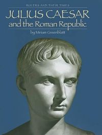 Cover image for Julius Caesar and the Roman Republic