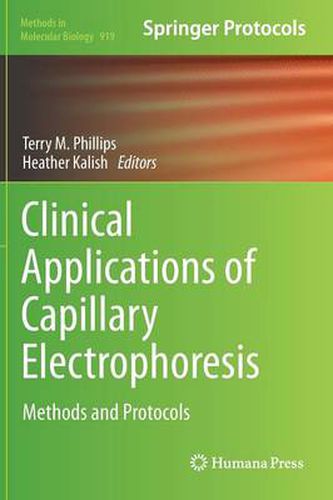 Clinical Applications of Capillary Electrophoresis: Methods and Protocols