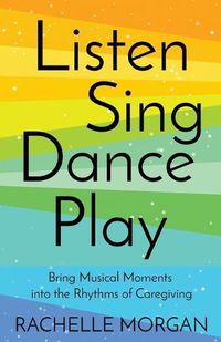 Cover image for Listen, Sing, Dance, Play