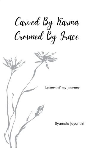 Cover image for Carved by Karma, Crowned by Grace (Edition1st)