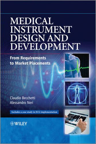 Cover image for Medical Instrument Design and Development - From Requirements to Market Placements