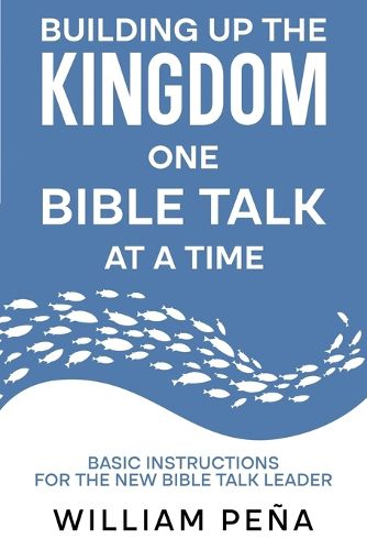 Cover image for Building Up The Kingdom One Bible Talk At A Time