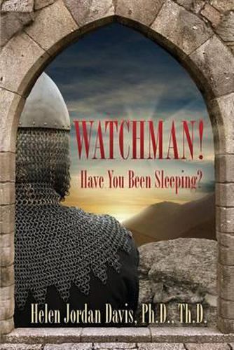 Cover image for Watchman! Have You Been Sleeping?