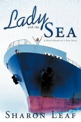 Cover image for Lady and the Sea: A Novel Based on a True Story