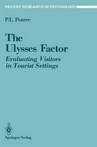 Cover image for The Ulysses Factor: Evaluating Visitors in Tourist Settings