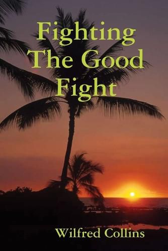 Cover image for Fighting the Good Fight