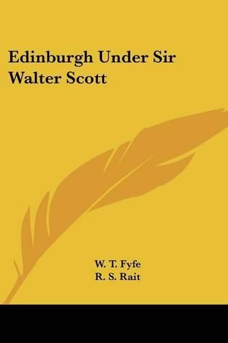 Cover image for Edinburgh Under Sir Walter Scott