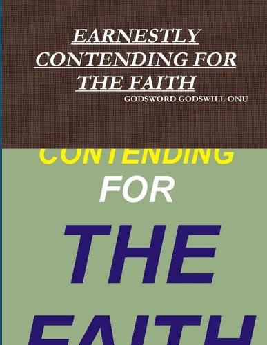 Earnestly Contending for the Faith