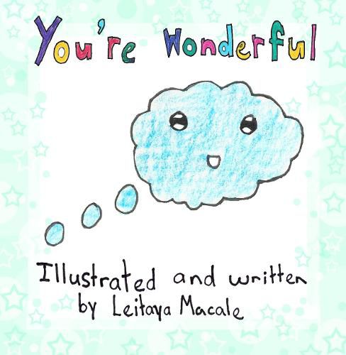 Cover image for You're Wonderful: a 'by children, for children' book
