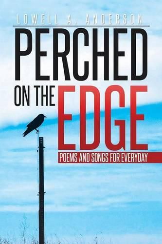 Cover image for Perched on the Edge: Poems and Songs for Everyday