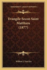 Cover image for Evangile Secon Saint Matthieu (1877)