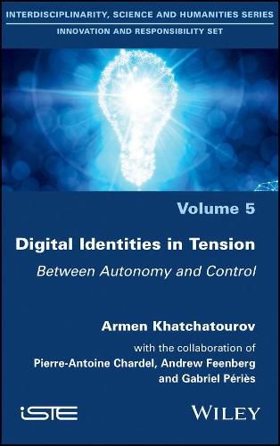 Cover image for Digital Identities in Tension: Between Autonomy and Control