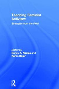 Cover image for Teaching Feminist Activism: Strategies from the Field