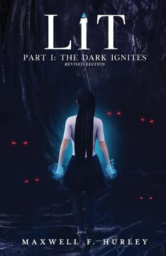 Cover image for LiT: Part 1 - The Dark Ignites