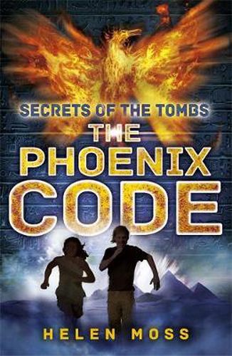 Cover image for Secrets of the Tombs: The Phoenix Code: Book 1