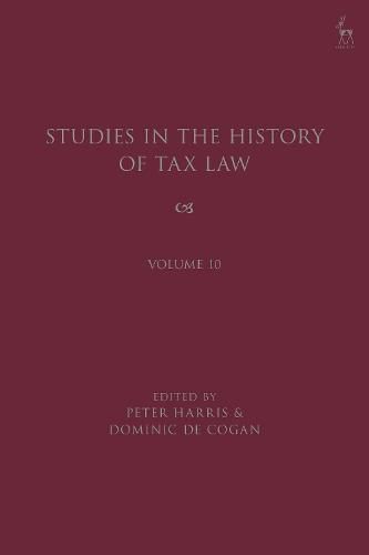 Cover image for Studies in the History of Tax Law, Volume 10