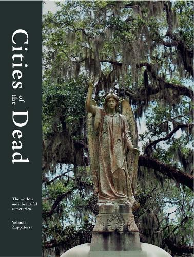 Cover image for Cities of the Dead: The world's most beautiful cemeteries