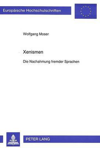 Cover image for Xenismen: Die Nachahmung Fremder Sprachen