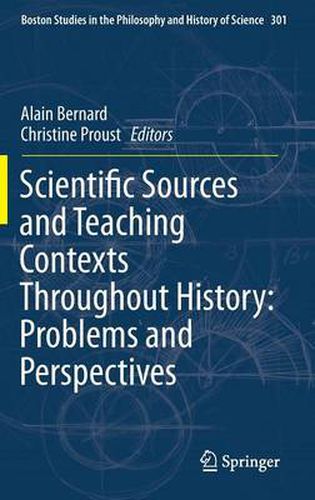 Cover image for Scientific Sources and Teaching Contexts Throughout History: Problems and Perspectives