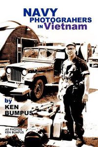 Cover image for Navy Photographers in Vietnam