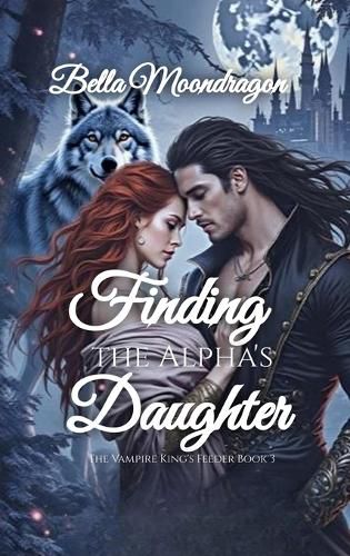 Cover image for Finding the Alpha's Daughter
