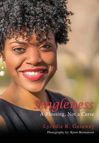 Cover image for Singleness, A Blessing, Not a Curse.