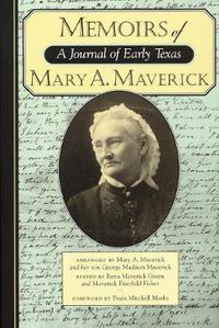 Cover image for Memoirs of Mary A. Maverick: A Journal of Early Texas