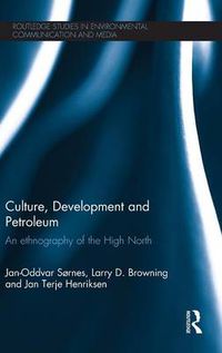Cover image for Culture, Development and Petroleum: An Ethnography of the High North