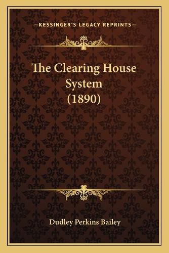 Cover image for The Clearing House System (1890)