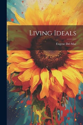 Cover image for Living Ideals