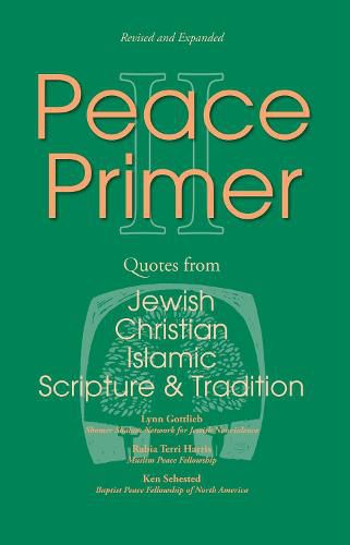 Cover image for Peace Primer II: Quotes from Jewish, Christian and Islamic Scripture and Tradition