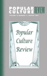 Cover image for Popular Culture Review: Vol. 12, No. 2, August 2001