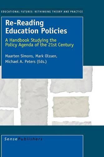 Cover image for Re-Reading Education Policies: A Handbook Studying the Policy Agenda of the 21st Century