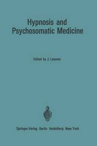 Cover image for Hypnosis and Psychosomatic Medicine