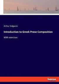 Cover image for Introduction to Greek Prose Composition