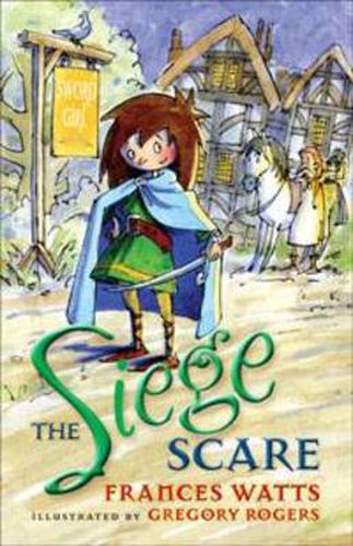 The Siege Scare: Sword Girl Book 4