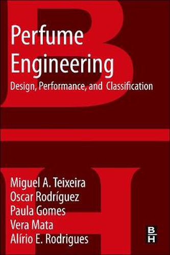 Perfume Engineering: Design, Performance and Classification