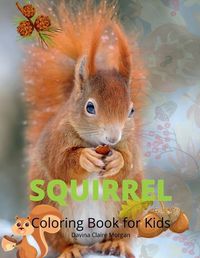 Cover image for Squirrel Coloring Book for Kids