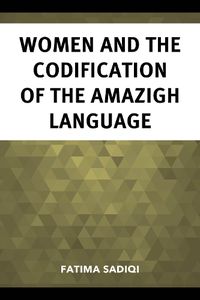 Cover image for Women and the Codification of the Amazigh Language