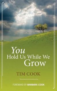 Cover image for You Hold Us While We Grow