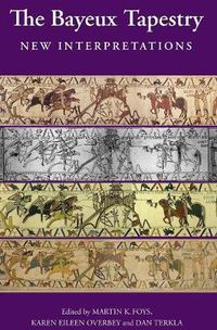 Cover image for The Bayeux Tapestry: New Interpretations