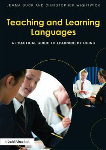 Cover image for Teaching and Learning Languages: A practical guide to learning by doing