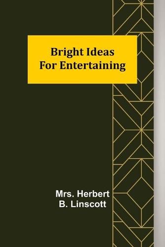 Cover image for Bright Ideas for Entertaining