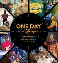 Cover image for One Day at Disney: Meet the People Who Make the Magic Across the Globe