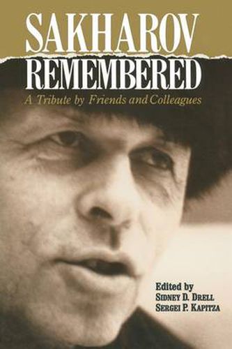 Cover image for Sakharov Remembered: A Tribute by Friends and Colleagues